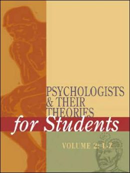 Psychologists and Their Theories for Students Kristine M. Krapp