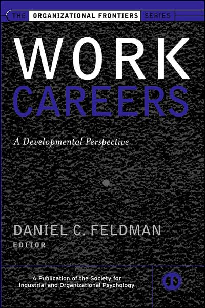 Work Careers: A Developmental Perspective