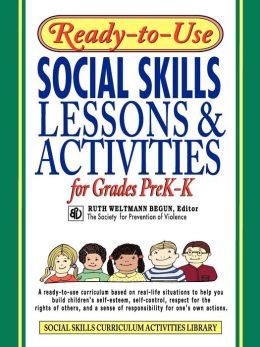 Ready-to-Use Social Skills Lessons & Activities for Grades PreK - K