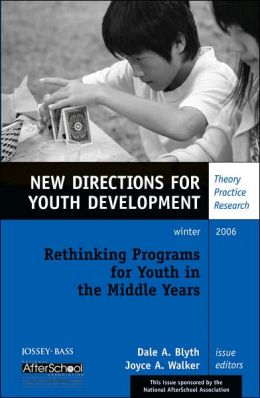 Engaging Programs for a Changing Age: Rethinking Programs for Youth in the Middle Years