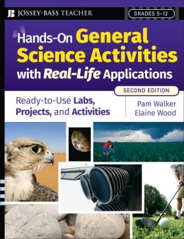 Hands-On General Science Activities with Real-Life Applications: Ready 