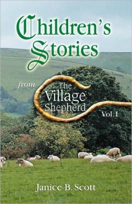 Children's Stories From The Village Shepherd, Vol 1