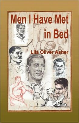 Men I Have Met in Bed Lila Oliver Asher