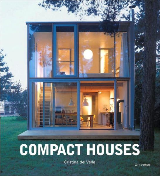Compact Houses: Architecture for the Environment