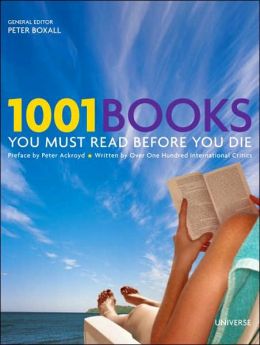 1001 Books You Must Read Before You Die Peter Boxall and Peter Ackroyd