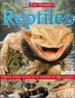 Eye Wonder: Reptiles (Eye Wonder) DK Publishing