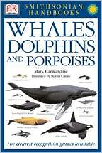 Whales and Dolphins (Smithsonian Handbooks Series)
