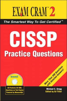 CISSP Practice Questions (Exam Cram 2)