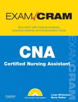 CNA Certified Nursing Assistant (Exam Cram Series)