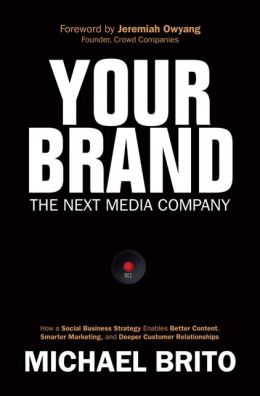 Your Brand: The Next Media Company