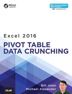 Excel 2016 Pivot Table Data Crunching (includes Content Update Program)