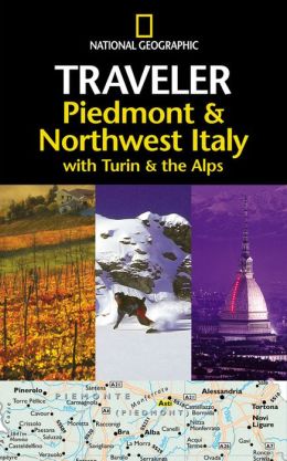 Piedmont and Northwest Italy: With Turin and the Alps