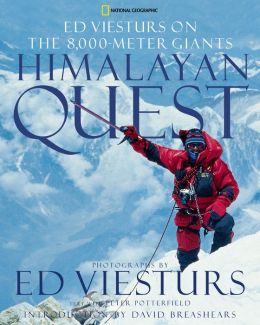 Himalayan Quest: Ed Viesturs on the 8,000 - Meter Giants