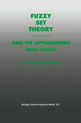 Fuzzy Set Theory - and Its Applications