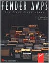 Fender Amps: The First Fifty Years