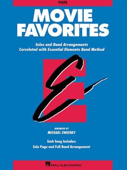 Essential Elements Movie Favorites: Flute: (Essential Elements Band Method Series)