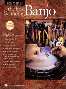 How to Set Up the Best Sounding Banjo Roger H. Siminoff