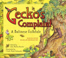 Gecko's Complaint Bilingual Edition: English and Indonesian Text