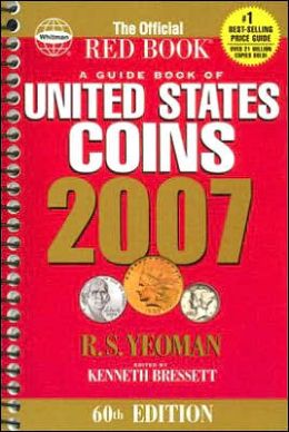 The Official Red Book: A Guide Book of United States Coins 2007
