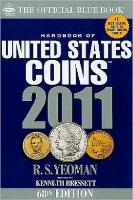 The Official Blue Book Handbook of United States Coins 2011