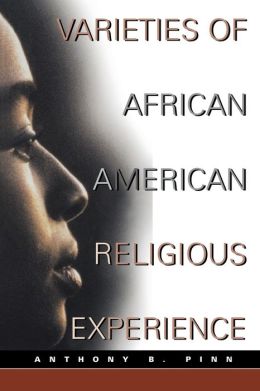 Varieties Of African American Religious Experience