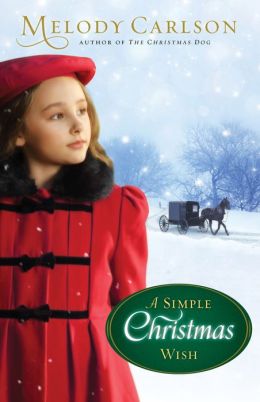 Simple Christmas Wish, A Melody Carlson