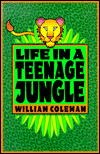 Life in a Teenage Jungle