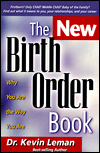 The New Birth Order Book: Why You Are the Way You Are
