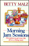 Morning Jam Sessions: Devotions to Get Your Day off to a Flying Start!