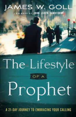 Lifestyle of a Prophet, The: A 21-Day Journey to Embracing Your Calling