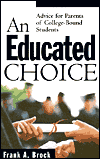 Educated Choice: Advice for Parents of College-Bound Students