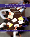Fundamentals of Organizational Communication: Knowledge, Sensitivity, Skills and Values