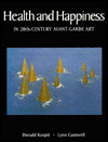 Health & Happiness in Twentieth Century Avant-Garde Art
