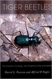 Tiger Beetles: The Evolution, Ecology, and Diversity of the Cicindelids