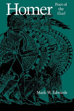 Homer, Poet Of The Iliad