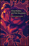 Virtual Realities and Their Discontents