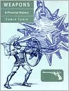 Weapons: A Pictorial History