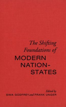 The Shifting Foundations of Modern Nation-States: Realignments of Belonging