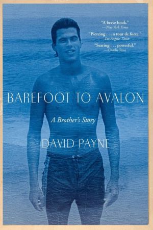 Barefoot to Avalon: A Brother's Story