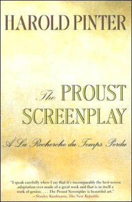 The Proust Screenplay: a la Recherche du Temps Perdu Barbara Bray