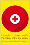 Last Night a DJ Saved My Life: The History of the Disc Jockey