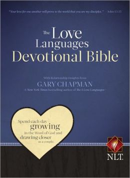 The Love Languages Devotional Bible, Hardcover Edition