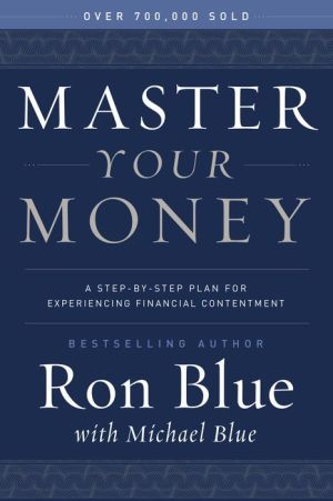 Master Your Money: A Step-by-Step Plan for Gaining and Enjoying Financial Freedom