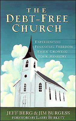 Debt-Free Church: Moving Toward Financial Freedom While Growing Your Ministry
