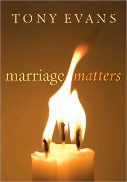Marriage Matters Tony Evans