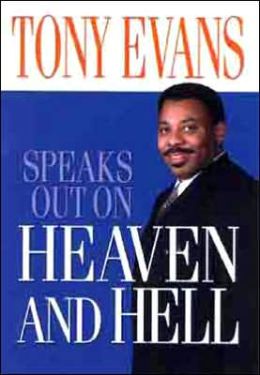 Tony Evans Speaks Out On Heaven And Hell