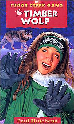 The Timber Wolf (Sugar Creek Gang Series #21)