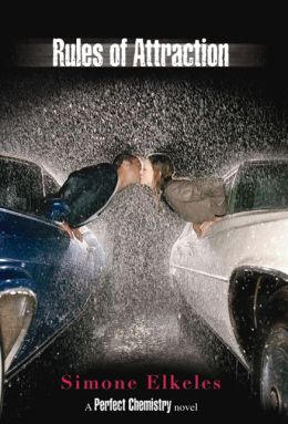 Rules of Attraction (Perfect Chemistry Series #2)