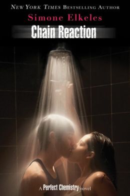 Chain Reaction (Perfect Chemistry Series #3)