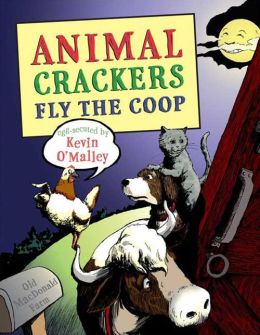 Animal Crackers Fly the Coop Kevin O'Malley